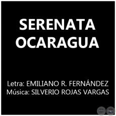 SERENATA OCARAGUA - Música: SILVERIO ROJAS VARGAS